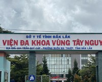 Sở Y tế Đắk Lắk lên tiếng vụ hàng trăm bệnh nhân được tán sỏi thận dù máy hỏng